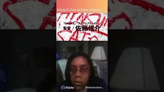 Reaction to BLeach live action movie trailer