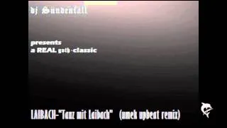 djSÜNDENFALL-294-Laibach-Tanz mit Laibach (umek upbeat remix) 2003