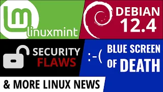 Linux Mint, Debian, Security Flaws, Linux Blue Screen of Death, Nextcloud & more Linux news
