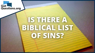 Is there a biblical list of sins? | GotQuestions.org