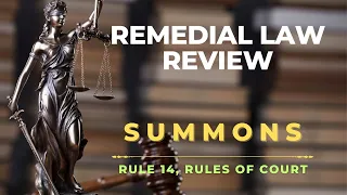 RULE 14 - SUMMONS | REMEDIAL LAW REVIEW