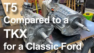 T5 Compared to a TKX For a Classic Ford