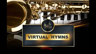 Virtual Hymns Episode 1