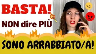 STOP Saying "Sono Arrabbiato/a!": that's so trivial! Improve Your VOCABULARY Now! 😡 😤