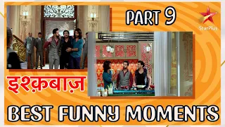 इश्क़बाज़ | Best Funny Moments Part 9