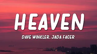 Dave Winkler, Jada Facer - Heaven (Lyrics)