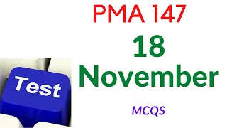 PMA LONG COURSE 147 initial test preparation online || 18 NOVEMBER 2020 TODAY'S MCQS.