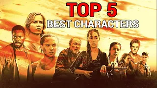 Top 5 Best Characters In Fear The Walking Dead