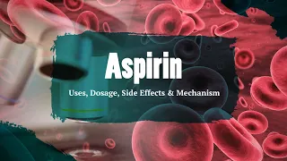 #aspirin | Uses, Dosage, Side Effects & Mechanism | Persantine