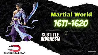 Martial World 1611-1620 subtitle Indonesia