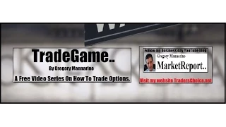 TradeGame: Essential Options Basics 101. By Gregory Mannarino