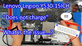 Lenovo Legion Y530-15ICH Gaming Laptop - Not charging or not working? Let's dig into that!