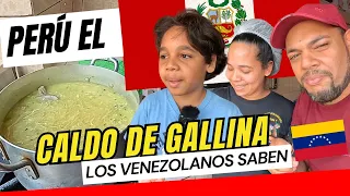 CALDO DE GALLINA, Venezolanos En Perú, Ya SABEN HACERLO muy BIEN