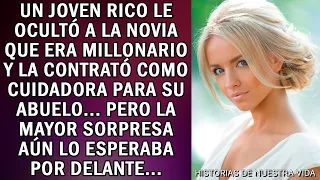 Un chico contrató a su novia para que cuidara de su abuelo sin decirle que era millonario. Y cuando…