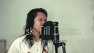 Dusk Till Dawn (High Note) | Amir Masdi Cover