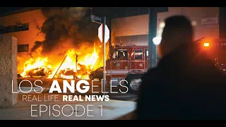 Los ANGeles: Real Life. Real News. (Episode #1) Painting the Picture