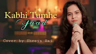 Kabhi Tumhe Yaad-Cover song | Shreya Rai | Darshan Raval | Shershaah.#kabhitumheyaad #shreyarai