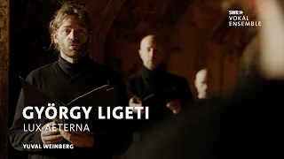 Ligeti: Lux Aeterna ∙ Yuval Weinberg | SWR Vokalensemble