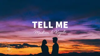 Madism & Kigali -Tell Me (Lyrics)