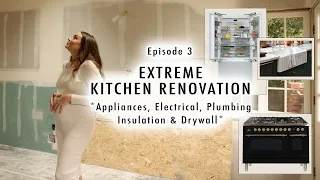 EXTREME KITCHEN RENOVATION EP 3 | Appliances, Electrical, Plumbing, Insulation & Drywall