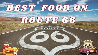 Best Foodie Destinations on Route 66 |  Best stop-off diners along Route 66