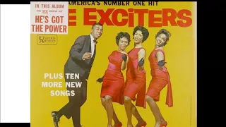 Exciters - He's Got The Power + Unedited Take / Drama Of Love - United Artists 572 - 1963