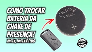 COMO TROCAR BATERIA DA CHAVE DA XMAX, NMAX OU FLUO!