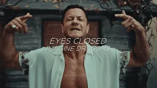 Eyes Closed - Imagine Dragons (Sub. Español + Inglés)