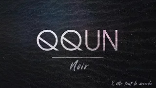 QQUN  - "Noir" (x Mr Tout le monde) - Qualité HD