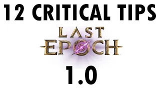 12 Critical Tips For New Players Going Into Last Epoch 1.0