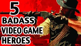 5 Most Badass Video Game Heroes