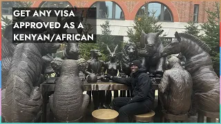 How to apply for visa to any country as a Kenyan/ African