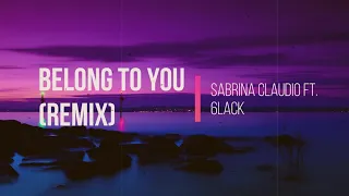 Sabrina Claudio feat 6BLACK - Belong To You (remix) Letra/Lyrics