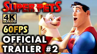 SUPER PETS (2022) Trailer #2 | (4K UHD)