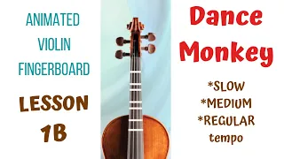 DANCE MONKEY - Learn how to play the violin without notes - ANIMATED VIOLIN FINGERBOARD - LESSON 1B