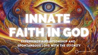 Innate Faith in God / Energetically Programmed Audio / Maitreya Reiki™