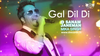 Gal Dil Di ► Mika Singh | Full Audio Song | DRecords