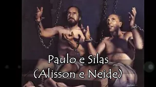Paulo e Silas - Jesus Chegou