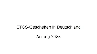 ETCS-Geschehen in Deutschland Anfang 2023