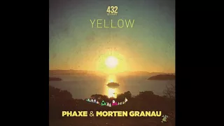 Phaxe & Morten Granau  - Yellow (official audio) 432 Records