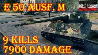 E 50 Ausf. M  9 Kills, 7900 Damage ★ Paris ★ World of Tanks