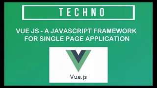 Vue JS in Malayalam - A JavaScript front-end framework for SPA  | Introduction