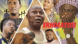 EKHOEATOSI PART2 (LATEST BENIN MOVIE 2023)