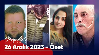 Günün Özeti - Müge Anlı ile Tatlı Sert 26 Aralık 2023