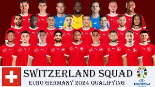 SWITZERLAND SQUAD UPDATE 2024 | EURO GERMANY 2024 QUALIFYING | INTERNATIONAL FRIENDLIES 2024