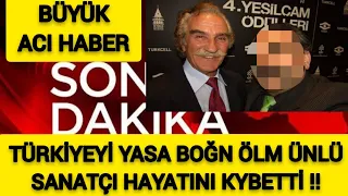 Sondakika Çok Sevilen Ünlü Oyuncu 'dan ACI HABER !!! Hayata Veda Etti !! Başımız Sağolsun..