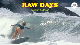 RAW DAYS | Tatiana Weston-Webb & Jesse Mendes in Ubatuba, Sao Paulo, Brazil