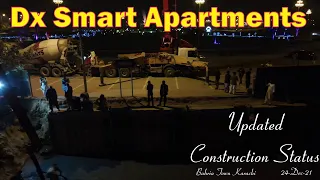 Dx Smart Apartments | Latest Construction Status 24-Dec-21 | Bahria Town Karachi Latest News