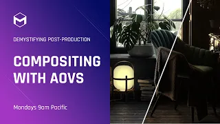 Demystifying Post Production: Advanced Compositing with AOVs | Week 2