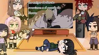 🦊🍥✨los amigos de Naruto reaccionan al pasado de Naruto ✨🍥🦊 (créditos a ricardotaku )